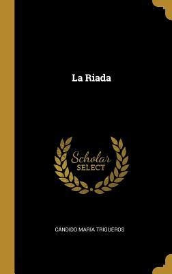 La Riada - Cándido María Trigueros