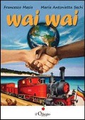 Wai Wai - Francesco Masia, M. Antonietta Sechi