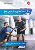 Sport- und Fitnesskaufmann/ -frau. Lernfelder 5-8: Schulbuch - Rolf Rickert, Kai-Michael Reschitzki, Michael Müller