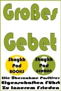 Cover-Bild zum Titel 'Großes Gebet' von 'ShaykhPod German'