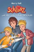 Der Schlunz und der unsichtbare Wächter - Harry Voß