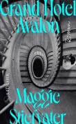 Cover-Bild zum Titel 'Grand Hotel Avalon' von 'Maggie Stiefvater'