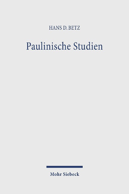 Paulinische Studien - Hans Dieter Betz