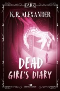 Cover-Bild zum Titel 'Dead girl's diary. Ediz. italiana' von 'K. R. Alexander'