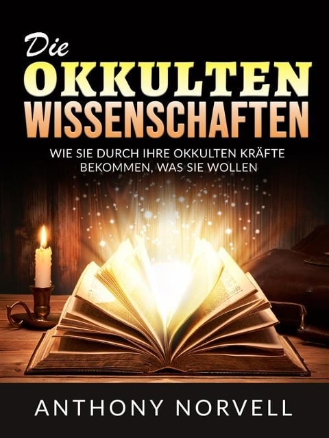Die Okkulten Wissenschaften (Übersetzt) - Anthony Norvell