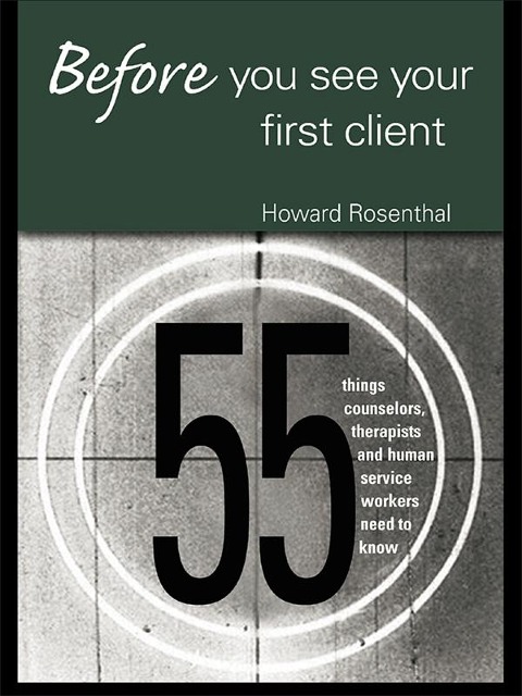 Before You See Your First Client - Howard Rosenthal