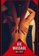 Cover-Bild zum Titel 'Die Massage' von 'Mia Graf'