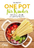 Cover-Bild zum Titel 'One Pot für Kinder' von 'Veronika Pichl'