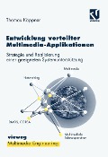 Entwicklung verteilter Multimedia-Applikationen - Thomas Käppner