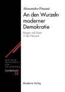 Cover-Bild zum Titel 'An den Wurzeln moderner Demokratie' von 'Alessandro Pinzani'
