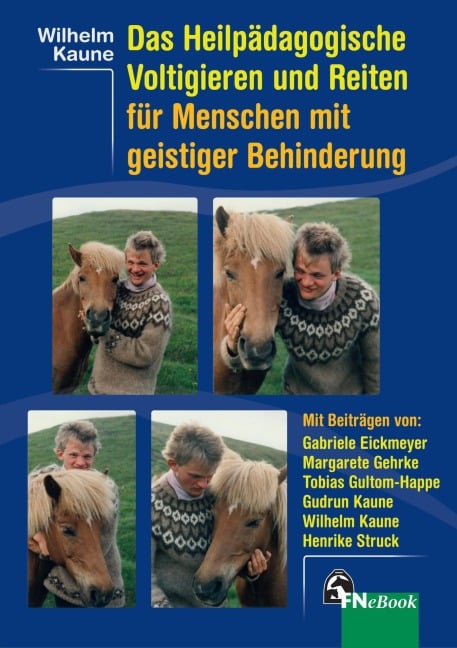 Das Heilpädagogische Voltigieren und Reiten mit geistig behinderten Menschen - Wilhelm Kaune