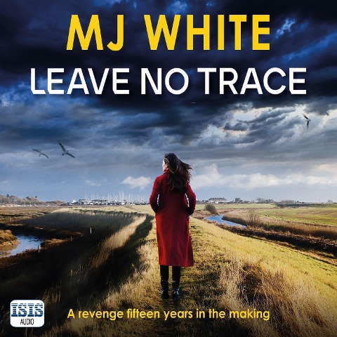 Leave No Trace - M. J. White