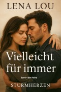 Cover-Bild zum Titel 'Vielleicht für immer' von 'Lena Lou'