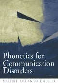Cover-Bild zum Titel 'Phonetics for Communication Disorders' von 'Martin J. Ball, Nicole Muller'