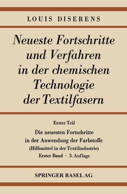 Erster Teil: Die neuesten Fortschritte in der Anwendung der Farbstoffe - Ludwig Diserens