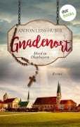 Cover-Bild zum Titel 'Gnadenort' von 'Anton Leiss-Huber'