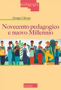 Cover-Bild zum Titel 'Novecento pedagogico e nuovo millennio' von 'Giorgio Chiosso'