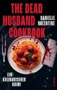 Cover-Bild zum Titel 'The Dead Husband Cookbook' von 'Danielle Valentine'