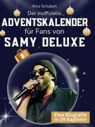 Cover-Bild zum Titel 'Der inoffizielle Adventskalender für Fans von Samy Deluxe' von 'Alice Schubert'