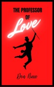 Cover-Bild zum Titel 'The Professor of Love (Philosophy Don Nieve, #5)' von 'Don Nieve'