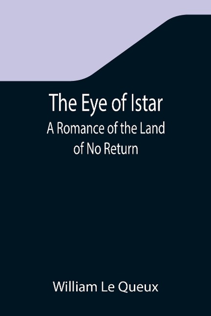 The Eye of Istar - William Le Queux