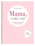Cover-Bild zum Titel 'Mama, erzähl mal!' von 'Elma Van Vliet'