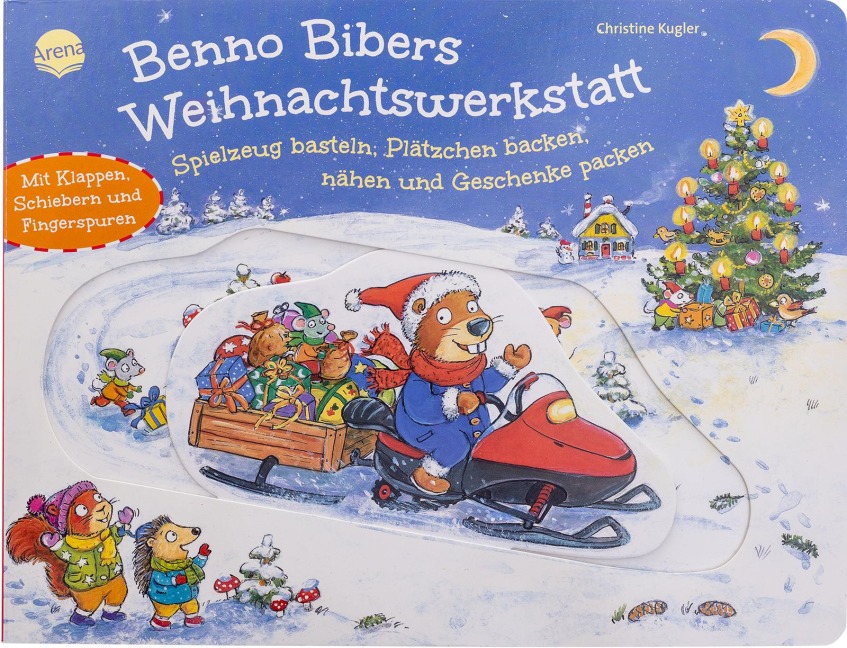 Benno Bibers Weihnachtswerkstatt. Spielzeug basteln, Plätzchen backen, nähen und Geschenke packen - Christine Kugler