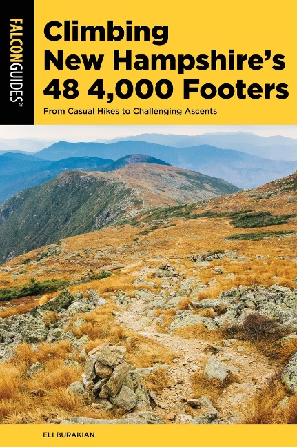Climbing New Hampshire's 48 4,000 Footers - Eli Burakian