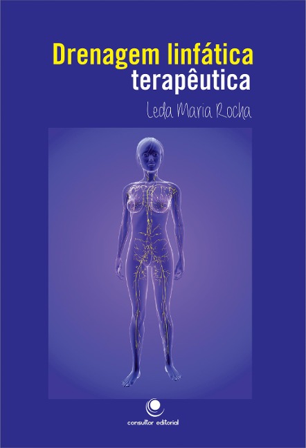 Drenagem linfática terapêutica - Leda Maria Rocha