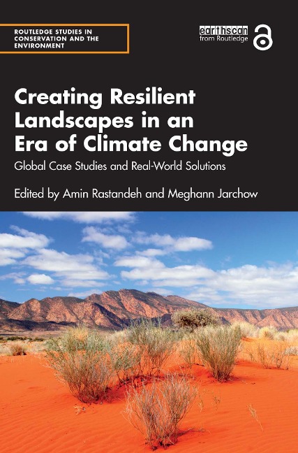 Creating Resilient Landscapes in an Era of Climate Change - 