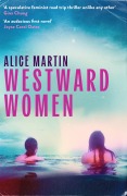 Cover-Bild zum Titel 'Westward Women' von 'Alice Martin'