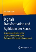 Digitale Transformation und Agilität in der Praxis - Winfried Neun