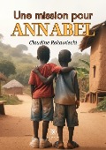 Cover-Bild zum Titel 'Une mission pour Annabel' von 'Claudine Rekawiecki'