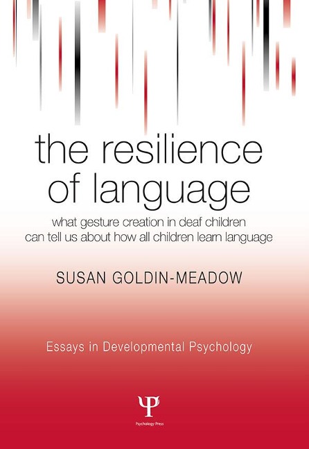 The Resilience of Language - Susan Goldin-Meadow