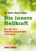 Cover-Bild zum Titel 'Die innere Heilkraft' von 'Hans Grünn'