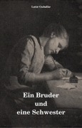 Ein Bruder und eine Schwester - Lotte Gubalke