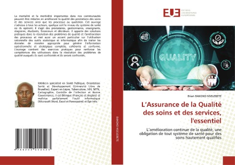 L¿Assurance de la Qualité des soins et des services, l'essentiel - Brian Bakoko Nselebete