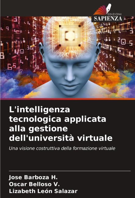 L'intelligenza tecnologica applicata alla gestione dell'università virtuale - José Barboza H., Oscar Belloso V., Lizabeth León Salazar
