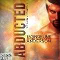 Abducted - Evangeline Anderson