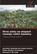 Cover-Bild zum Titel 'Stres solny na etapach rozwoju ro¿lin bawe¿ny' von 'Lauriane Almeida dos Anjos Soares, Pedro Dantas Fernandes, Geovani S de Lima'