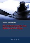 Cover-Bild zum Titel 'Die Aufzeichnungen des Malte Laurids Brigge' von 'Rainer Maria Rilke'