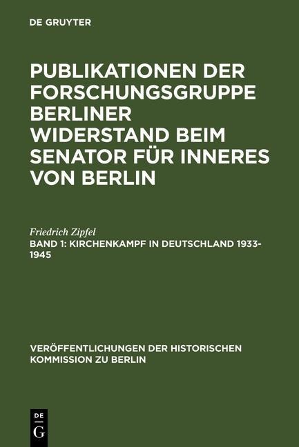 Kirchenkampf in Deutschland 1933-1945 - Friedrich Zipfel