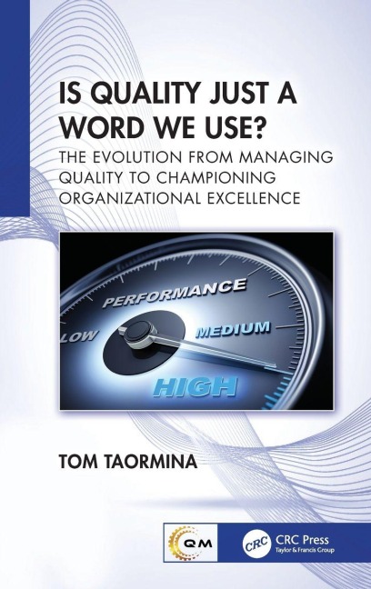 Is Quality Just a Word We Use? - Tom Taormina