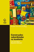 Construções subordinadas na lusofonia - Erotilde Goreti Pezatti