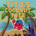 Tito's Coconut Tree - Jeanne Bankson