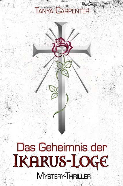 Das Geheimnis der Ikarus-Loge - Tanya Carpenter