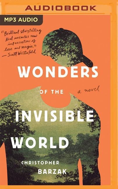 Wonders of the Invisible World - Christopher Barzak