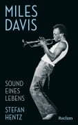 Cover-Bild zum Titel 'Miles Davis. Sound eines Lebens' von 'Stefan Hentz'