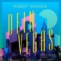 Cover-Bild zum Titel 'Dein Vegas (Deluxe Version)' von 'Robert Redweik'