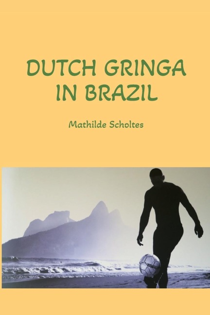 Dutch Gringa in Brazil - Mathilde Scholtes